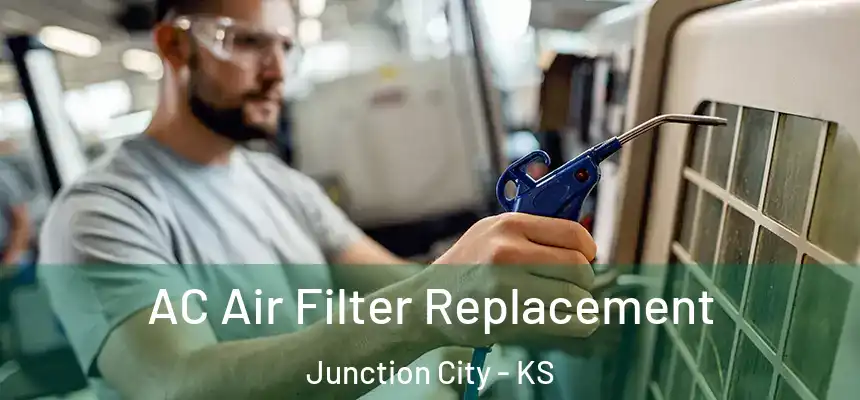  AC Air Filter Replacement Junction City - KS