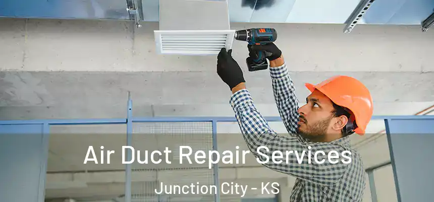  Air Duct Repair Services Junction City - KS