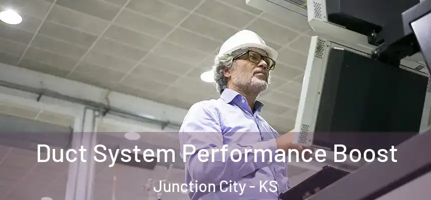  Duct System Performance Boost Junction City - KS