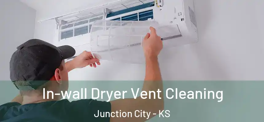  In-wall Dryer Vent Cleaning Junction City - KS