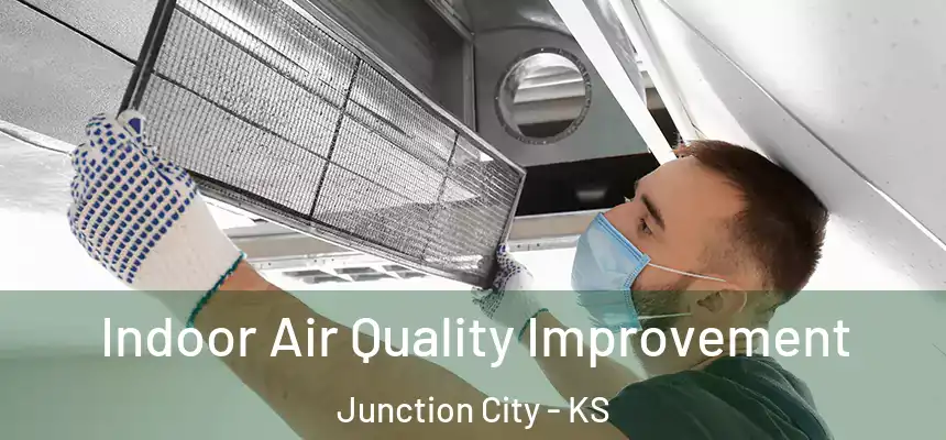  Indoor Air Quality Improvement Junction City - KS